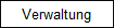 Verwaltung